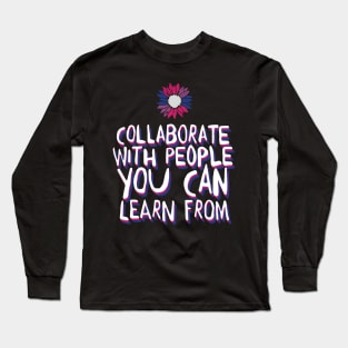 collaborate with people Long Sleeve T-Shirt